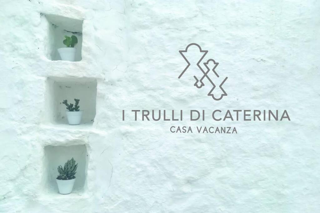 I Trulli Di Caterina - Casa Vacanza Privata Martina Franca Exteriör bild